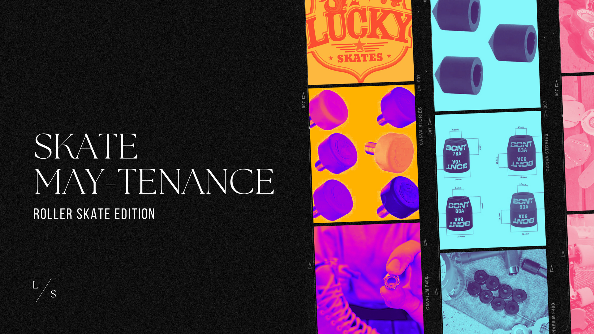 Skate maintenance for your roller skates - Lucky Skates
