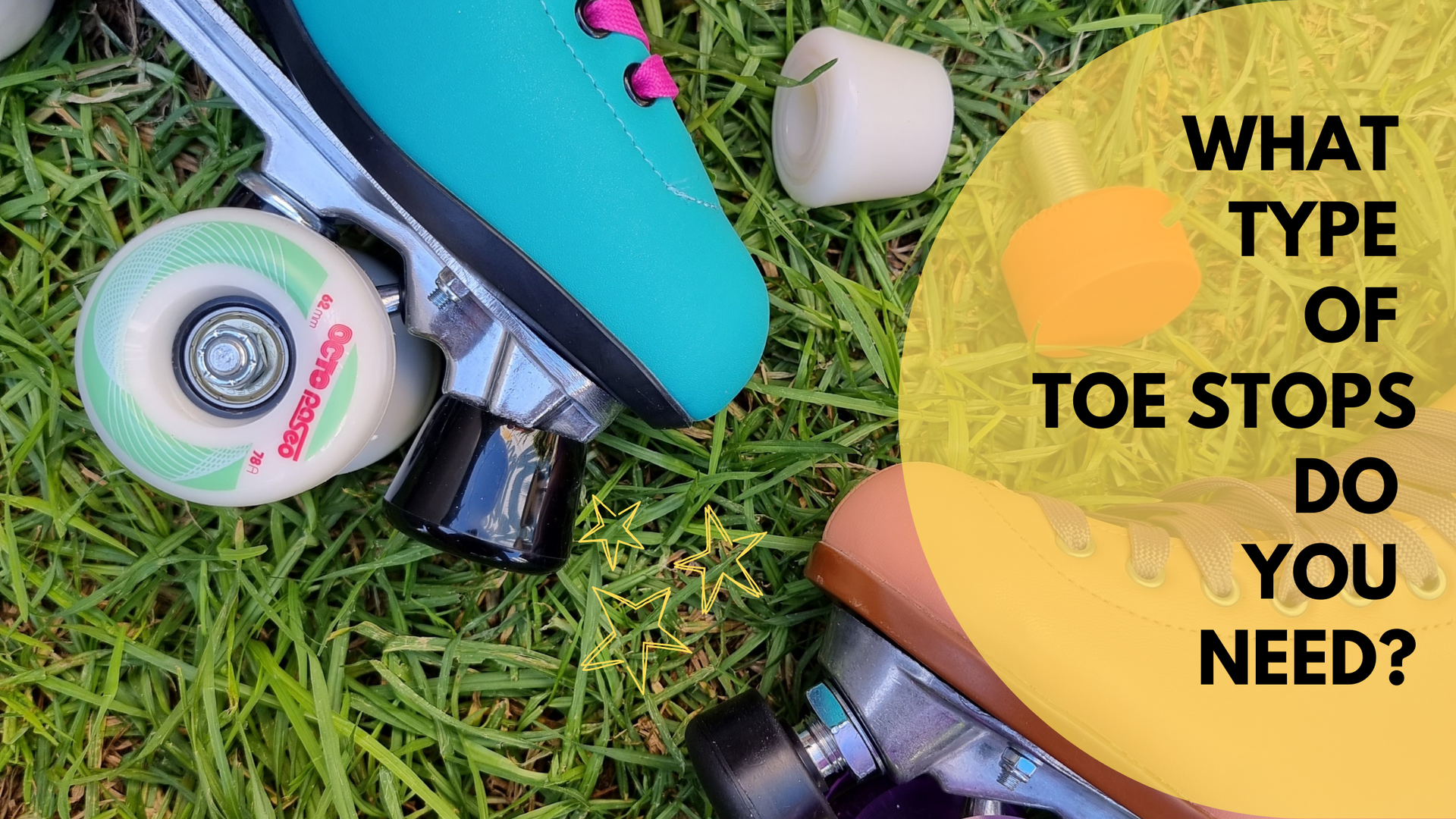What type of toe stops do you need for your roller skates? - Lucky Skates