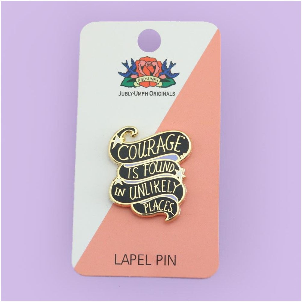 Jubly Umph Courage Is Found In Unlikely Places Pin - Lucky Skates