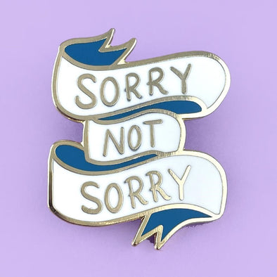 sorry not sorry pin 