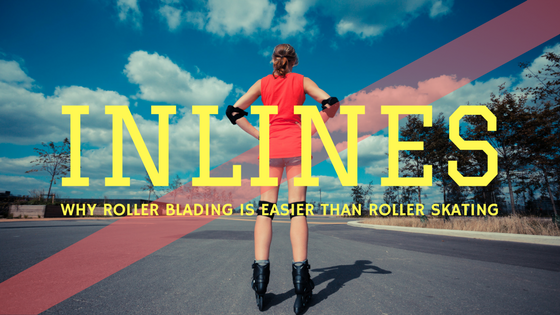 Why roller blading is easier than roller skating - Lucky Skates