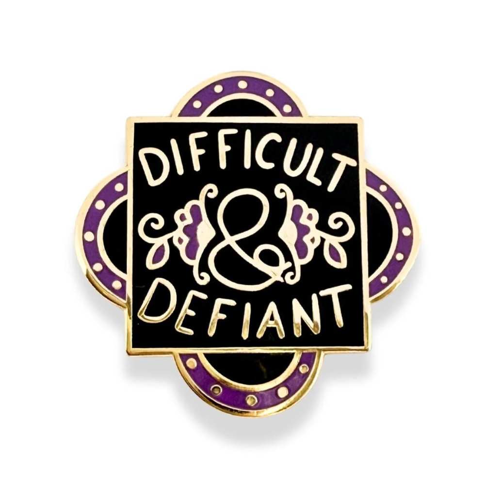 Jubly Umph Difficult and Defiant Pin