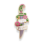 Jubly Umph I'm Blunt Dagger Knife Pin - Lucky Skates 