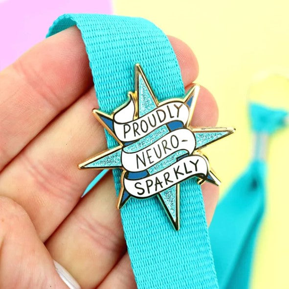 Proudly Neuro-Sparkly Pin