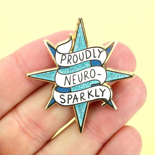 Proudly Neuro-Sparkly Pin