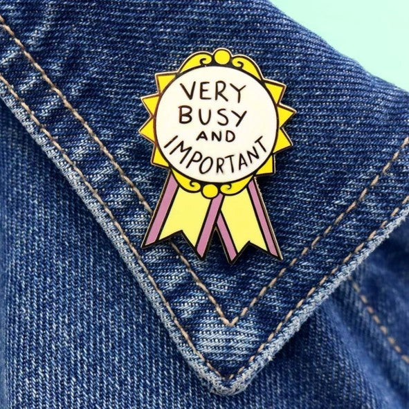 Very Busy and Important Award Pin