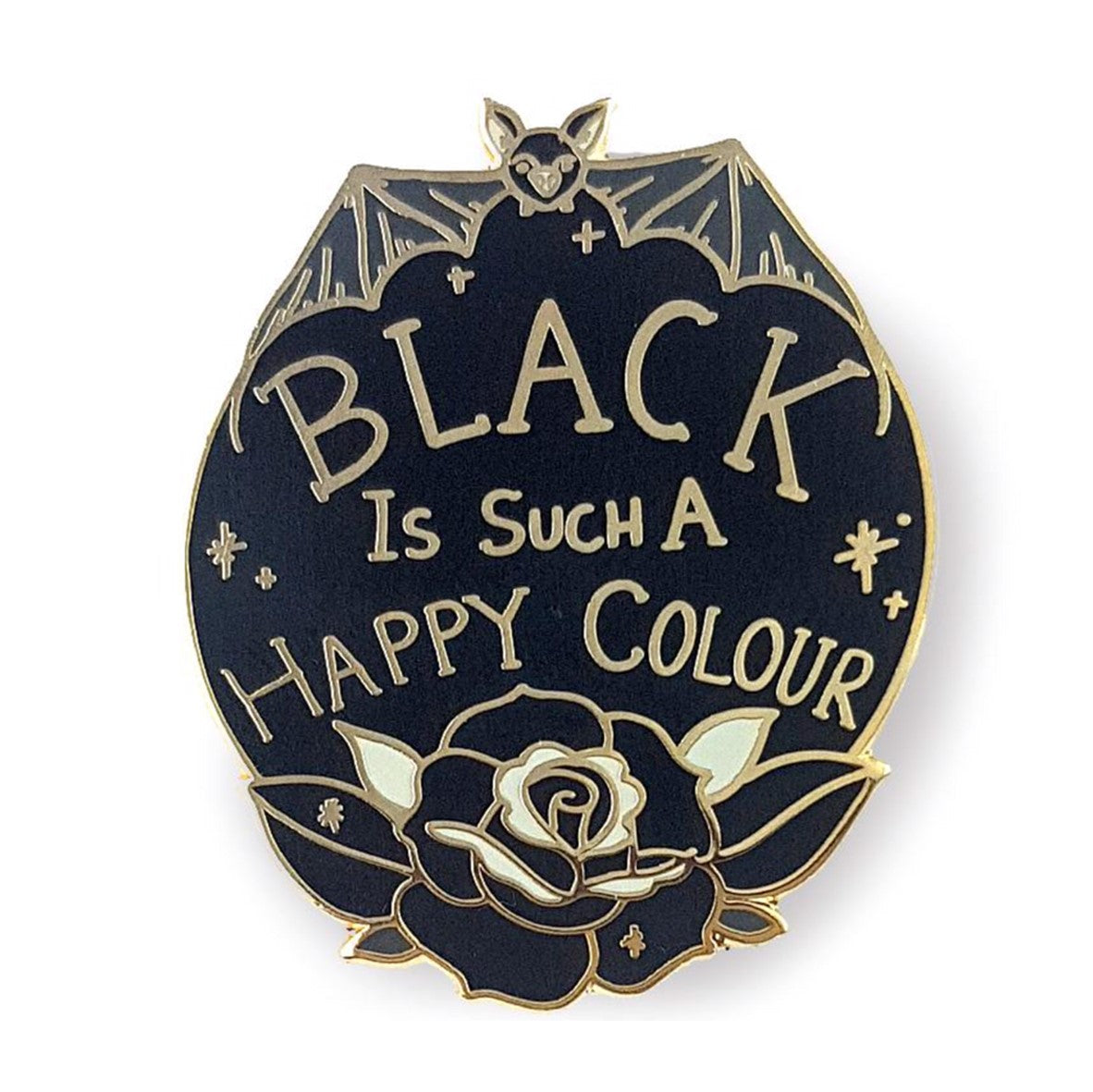 Black Is Such A Happy Colour Pin