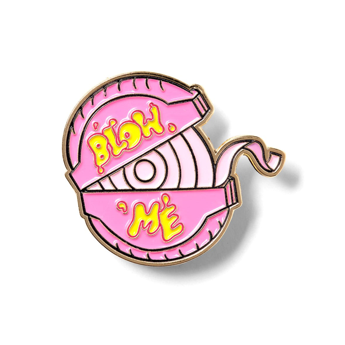 Blow Me Pin