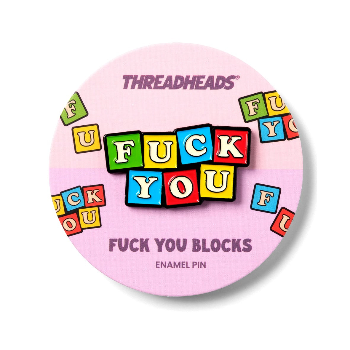 Threadheads F*ck You Blocks Pin - Lucky Skates