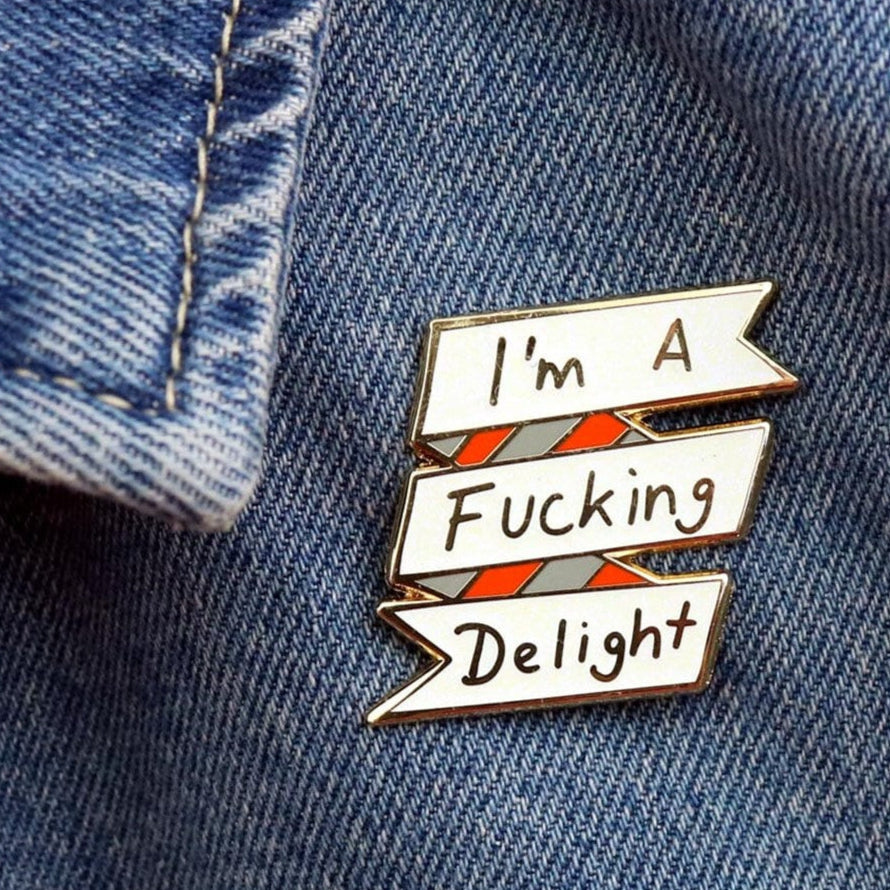 Jubly Umph I'm A F*cking Delight Pin - Lucky Skates