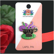It's A Vibe Pin - Lucky Skates