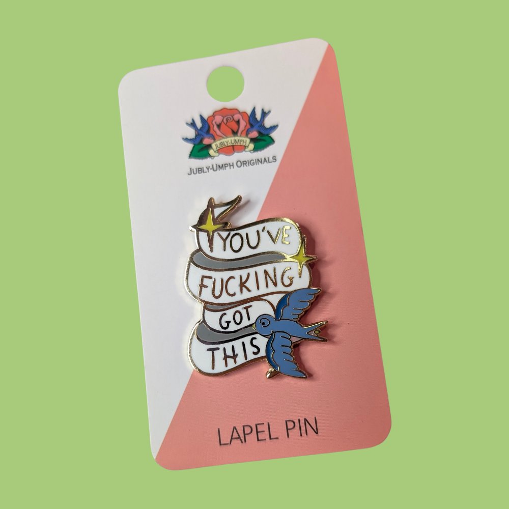 Jubly Umph You've F*cking Got This Pin - Lucky Skates 