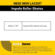 Lucky Laces Impala Roller Skate Lace Length Size 244cm 96" Impala Quad Roller Skates - Lucky Skates 