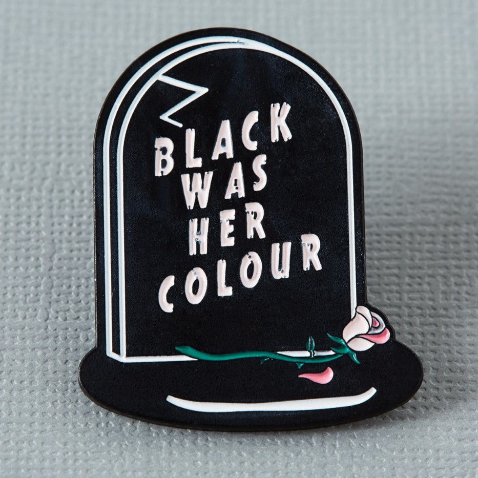 Punky Pins Black Was Her Colour Epitaph Pin - Lucky Skates