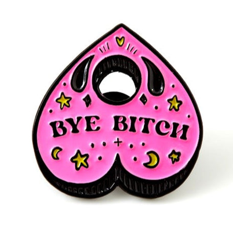 Punky Pins Bye B**ch Planchette Pin - Lucky Skates