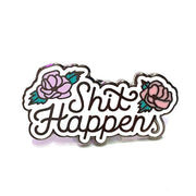 Punky Pins Shit Happens Pin - Lucky Skates