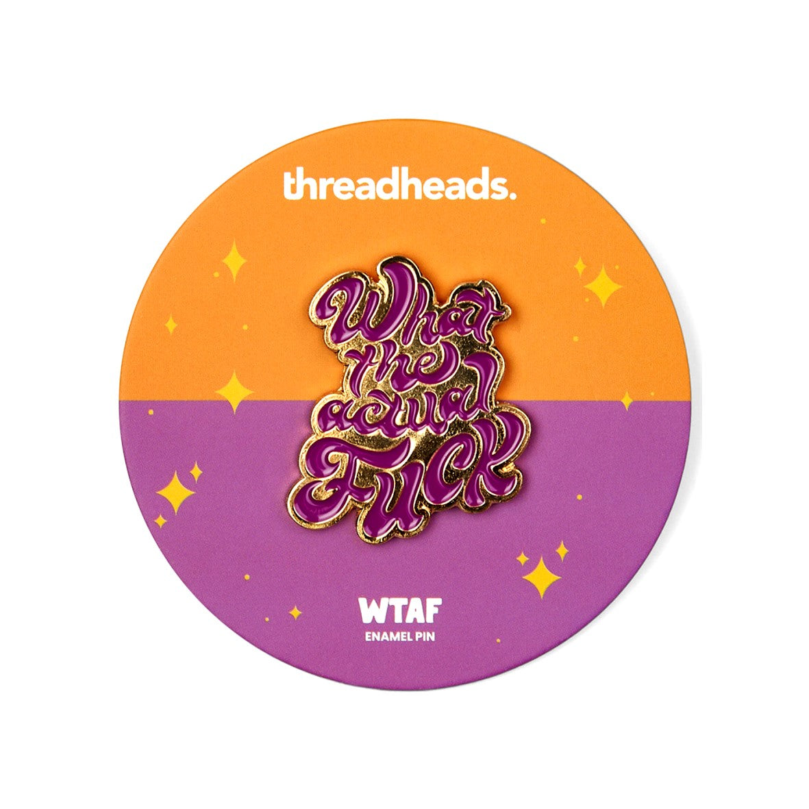 Threadheads What the Actual F*ck Pin - Lucky Skates