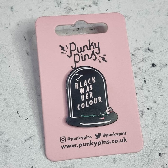 Black Was Her Colour Epitaph Pin - Lucky Skates