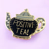 positivive tea pin 