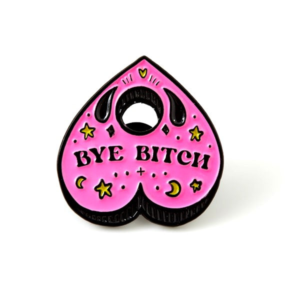 BYE BITCH PUNKY PIN 